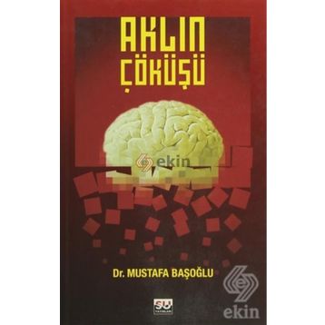 AKLIN ÇÖKÜŞÜ - MUSTAFA BAŞOĞLU