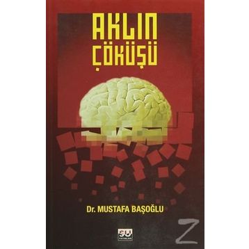 AKLIN ÇÖKÜŞÜ - MUSTAFA BAŞOĞLU