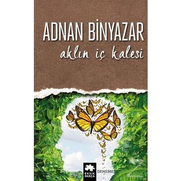 Aklın İç Kalesi - Adnan Binyazar
