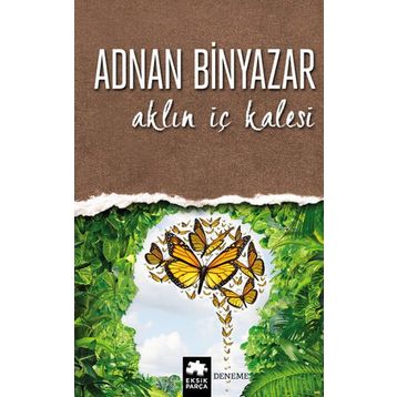 Aklın İç Kalesi - Adnan Binyazar