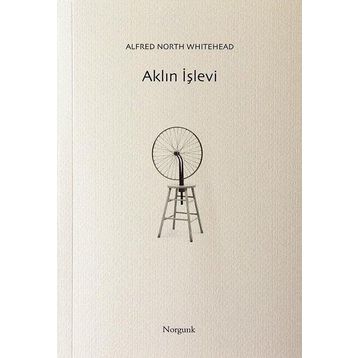 Aklın İşlevi - Alfred North Whitehead
