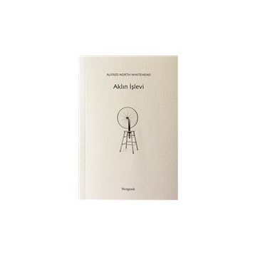 Aklın İşlevi - Alfred North Whitehead
