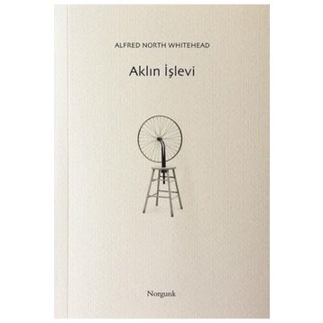 Aklın İşlevi - Alfred North Whitehead