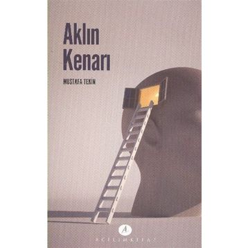 Aklın Kenarı - Mustafa Tekin