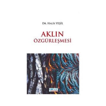 Aklın Özgürleşmesi - Halis Yeşil