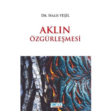 Aklın Özgürleşmesi - Halis Yeşil