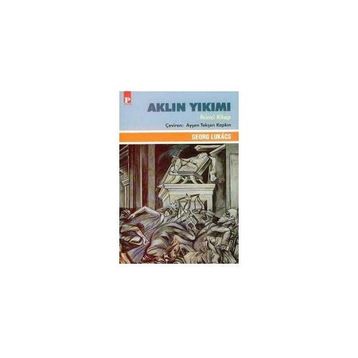 AKLIN YIKIMI İKİNCİ KITAP - GEORG LUKÁCS