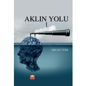 Aklın Yolu 1 - Ercan Türk