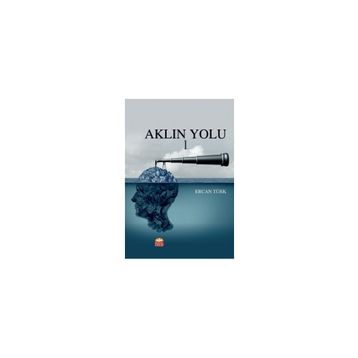 Aklın Yolu 1 - Ercan Türk