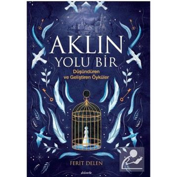 Aklın Yolu Bir - Ferit Delen