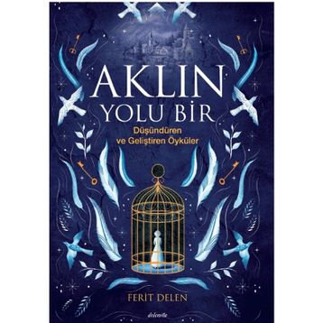 Aklın Yolu Bir - Ferit Delen