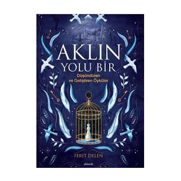 Aklın Yolu Bir - Ferit Delen