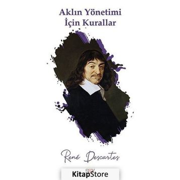 Aklın Yönetimi İçin Kurallar - Rene Descartes