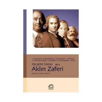 AKLIN ZAFERI FELSEFE TARIHI CILT 3 - A. BAUDART;A. PHILONENKO;B. BOURGEOIS;F. FARAGO;FRANÇOİS DAGOGNET;J. RUSS;JACQUES D`HONDT;S. GOYARD-