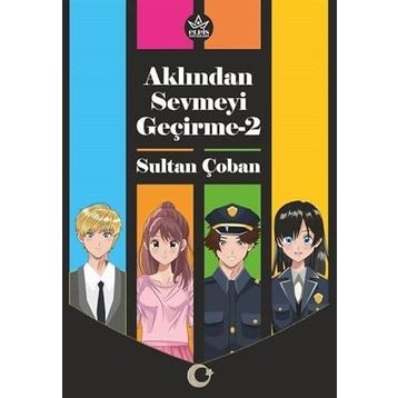 Aklından Sevmeyi Geçirme 2 - Sultan Çoban