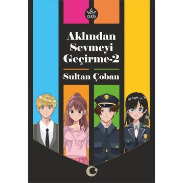 Aklından Sevmeyi Geçirme 2 - Sultan Çoban