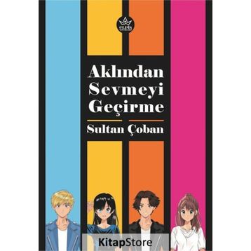 Aklından Sevmeyi Geçirme - Sultan Çoban