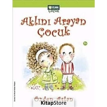AKLINI ARAYAN ÇOCUK - ÖZDEN ASLAN