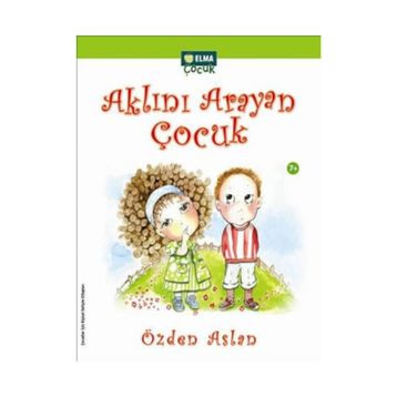 AKLINI ARAYAN ÇOCUK - ÖZDEN ASLAN