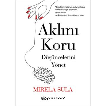Aklını Koru Düşüncelerini Yönet - Mirela Sula