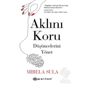 Aklını Koru Düşüncelerini Yönet - Mirela Sula