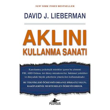 Aklını Kullanma Sanatı - David J. Lieberman