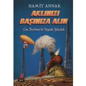 Aklınızı Başınıza Alın - Hamit Annak