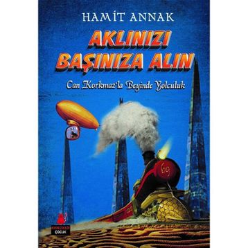 Aklınızı Başınıza Alın - Hamit Annak