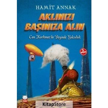 Aklınızı Başınıza Alın - Hamit Annak