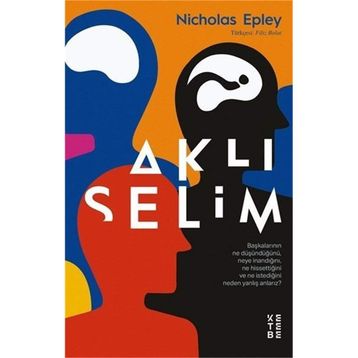 Aklıselim - Nicholas Epley