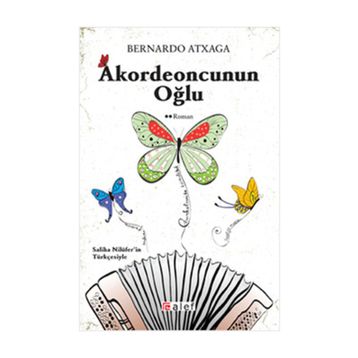 AKORDEONCUNUN OĞLU - BERNARDO ATXAGA