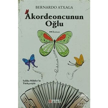 AKORDEONCUNUN OĞLU - BERNARDO ATXAGA