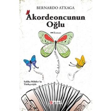 AKORDEONCUNUN OĞLU - BERNARDO ATXAGA