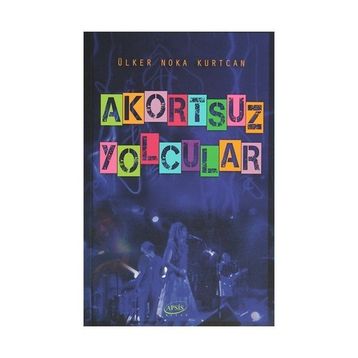 Akortsuz Yolcular - Ülker Nokta Kurtcan