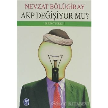 AKP DEĞIŞIYOR MU? - GENEL