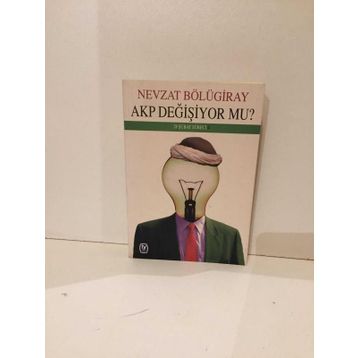 AKP DEĞIŞIYOR MU? - GENEL
