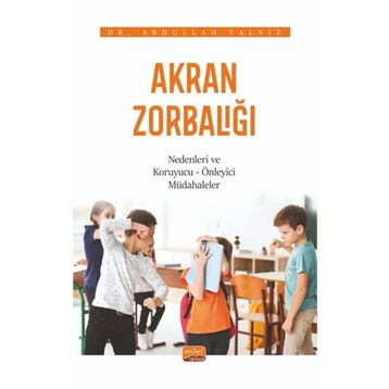 Akran Zorbalığı - Abdullah Yalnız
