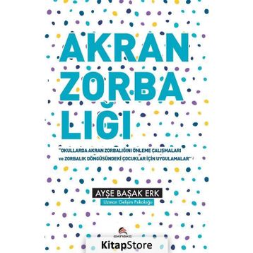 Akran Zorbalığı - Ayşe Başak Erk