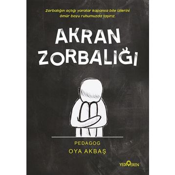 Akran Zorbalığı - Oya Akbaş