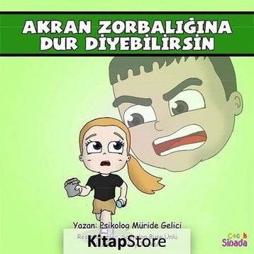 Akran Zorbalığına Dur Diyebilirsin: Güçlüklerle Baş Edebilirim Serisi 2.Kitap - Kolektif