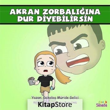 Akran Zorbalığına Dur Diyebilirsin: Güçlüklerle Baş Edebilirim Serisi 2.Kitap - Kolektif