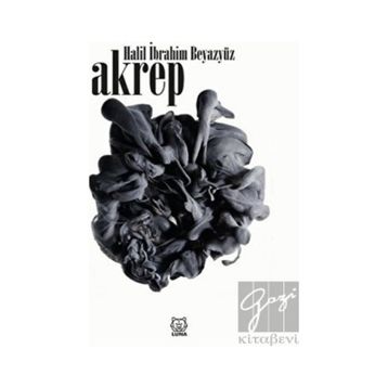 Akrep - Halil İbrahim Beyazyüz