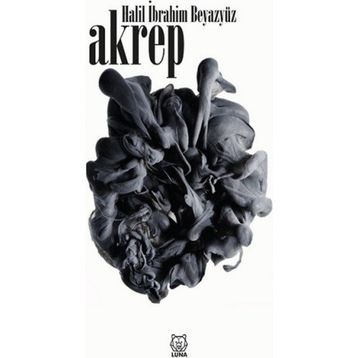 Akrep - Halil İbrahim Beyazyüz