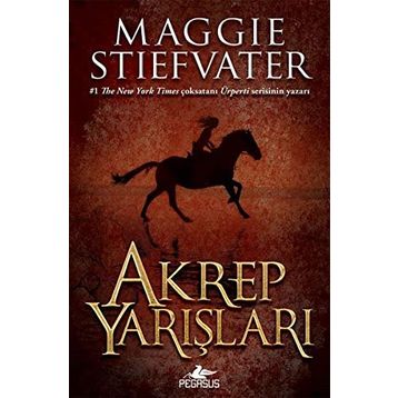 Akrep Yarışları - Maggie Stiefvater