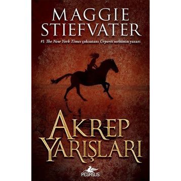 Akrep Yarışları - Maggie Stiefvater