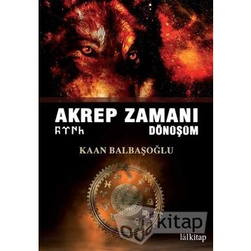 Akrep Zamanı Dönüşüm - Kaan Balbaşoğlu