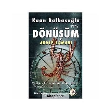 Akrep Zamanı Dönüşüm - Kaan Balbaşoğlu