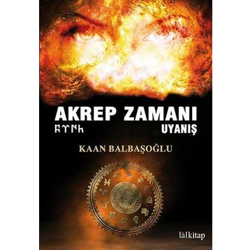 Akrep Zamanı Uyanış - Kaan Balbaşoğlu