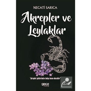 Akrepler ve Leylaklar Necati Sarıca