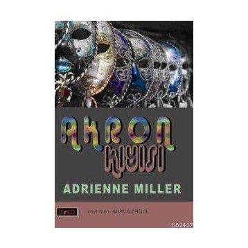 AKRON KIYISI - ADRIENNE MILLER